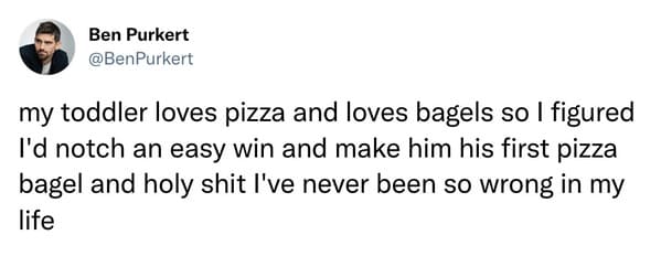 best parenting tweets march 2023 - kid hates pizza bagel