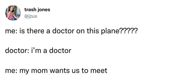 funniest tweets from women - doctor on this plane