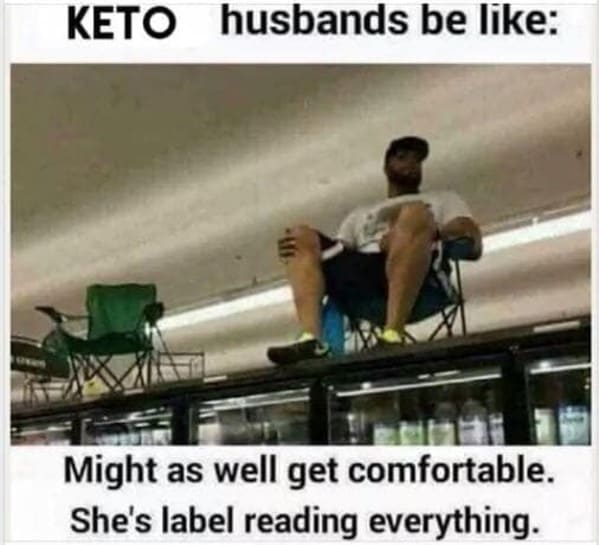 keto memes funny - keto husbands be like