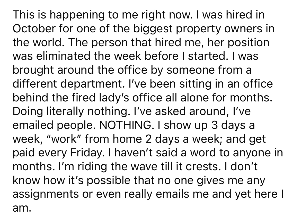employee paid for not working after boss gets fired - This is happening to me right now.