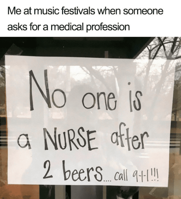 nursing memes - drunk nurse