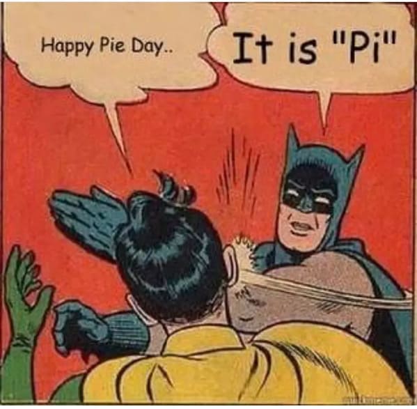pi day memes - batman slaps robin