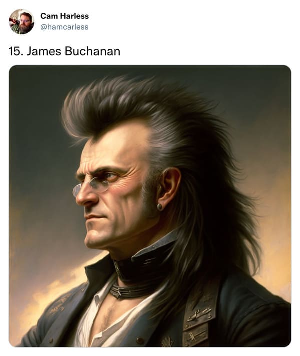 presidents with mullets funny - james buchanan