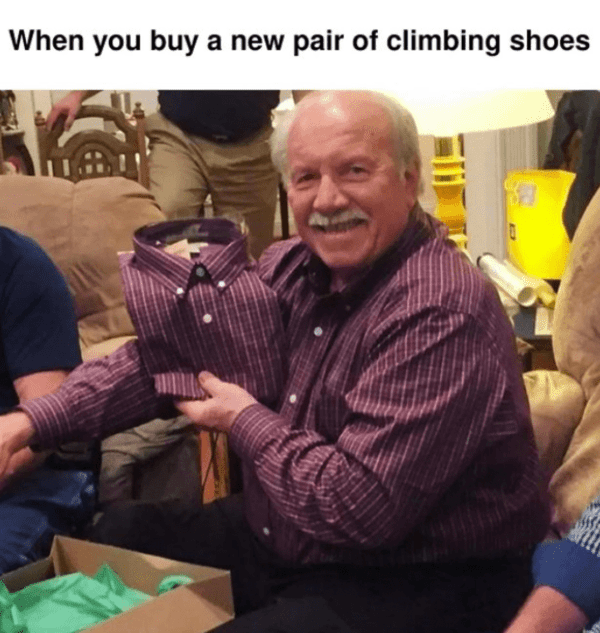rock climbing memes - new climbing shoes