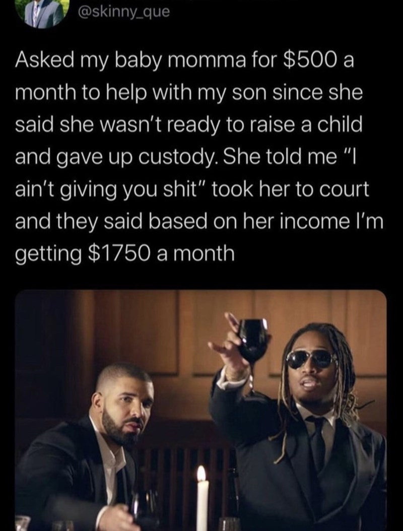 asshole tax - baby mama child support