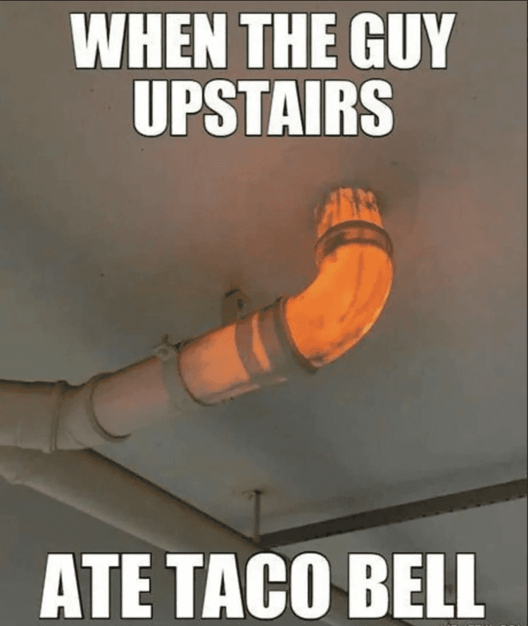 taco bell meme - diarrhea in plumbing