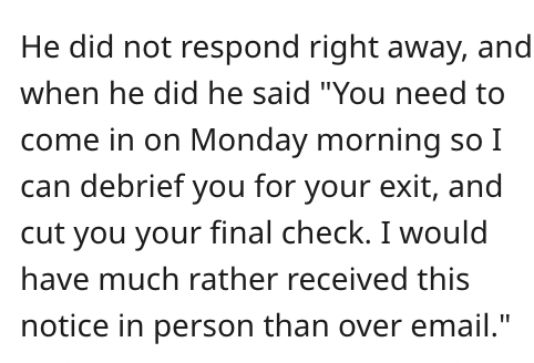 worker quits without notice - he did not respond right away