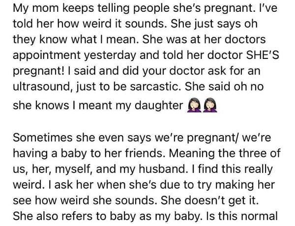 cringe-worthy parent - sometimes she even says we're pregnant
