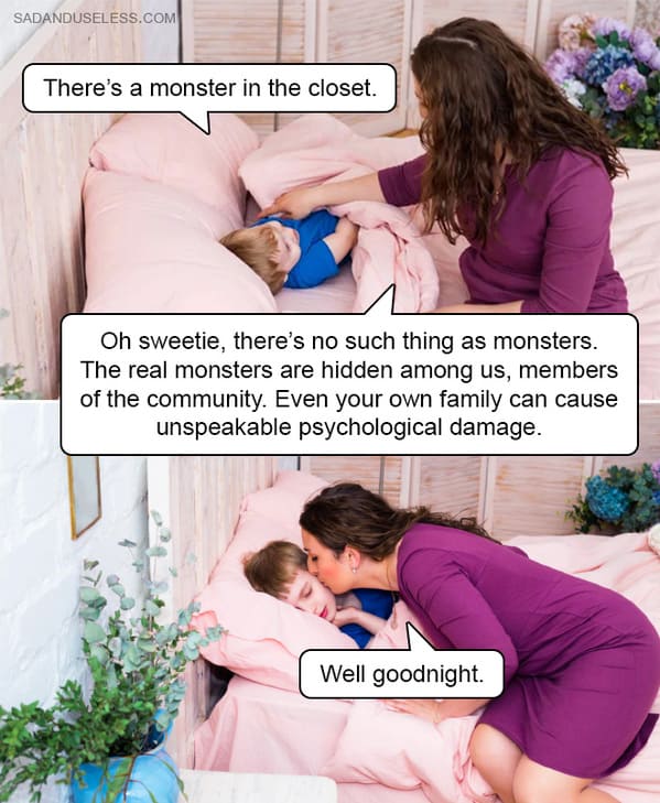 dark humor memes - monster in the closet mom