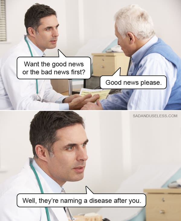 dark humor memes - good news bad news doctor