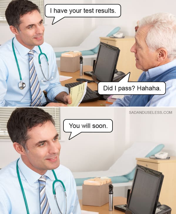 dark humor memes - doctor test results