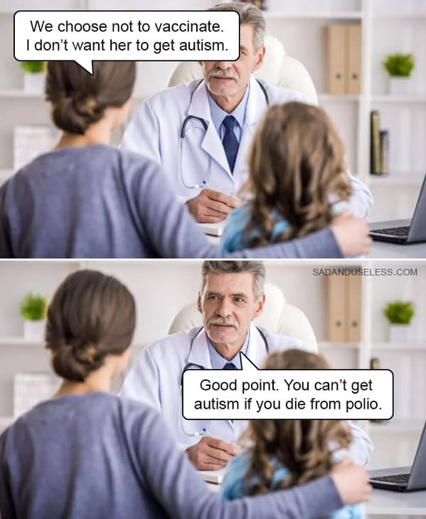 dark humor memes - vaccine autism polio