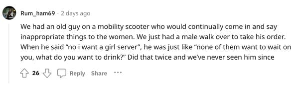 female server comebacks - We had an old guy on a mobility scooter