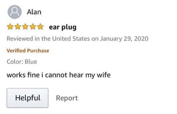 funny review - ear plugs can't hear wife