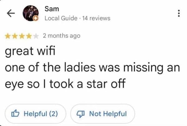 funny review - good wifi but a lady was missing an eye