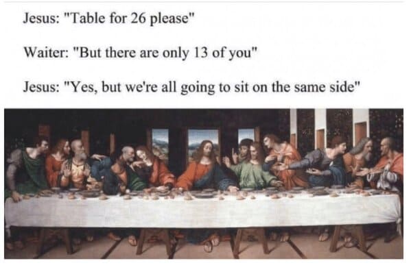 easter memes - last supper table for 26