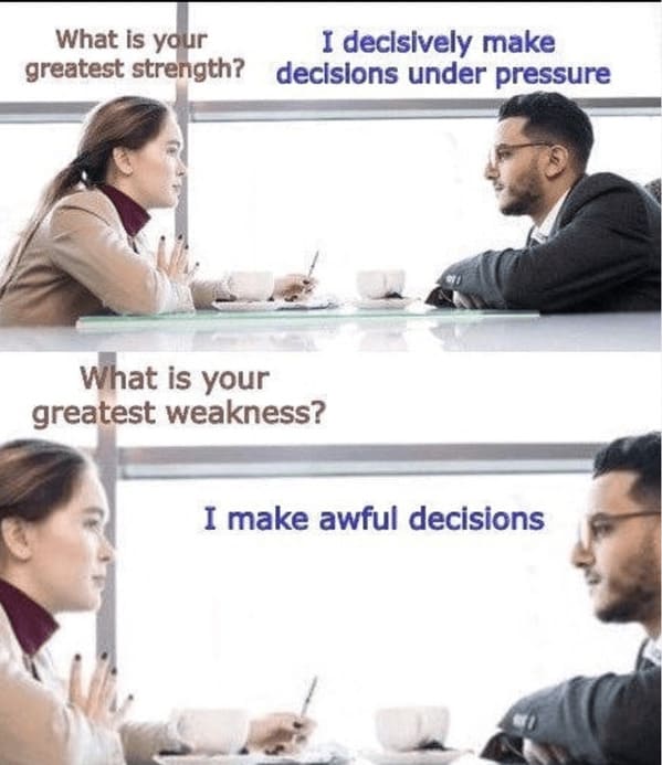 job interview memes - greatest weakness