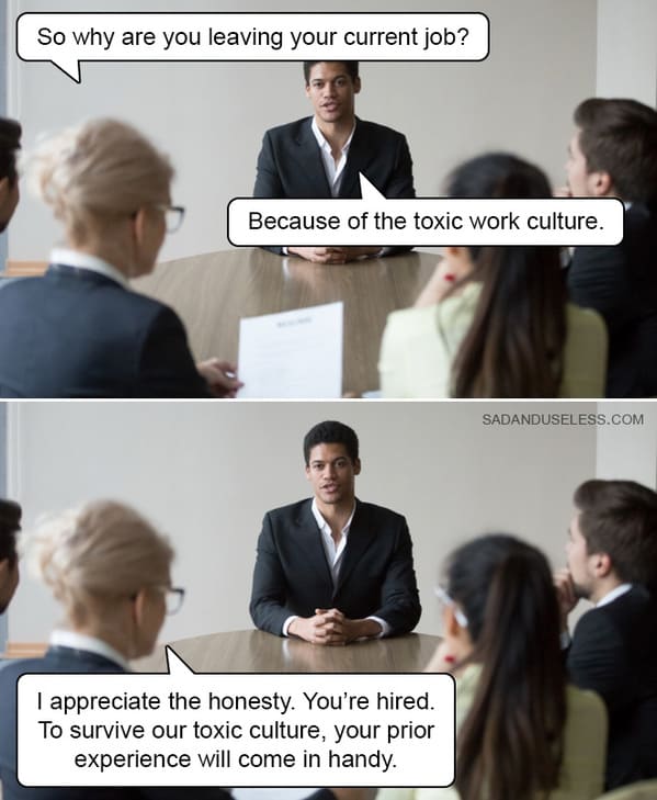 job interview memes - toxic work culturre