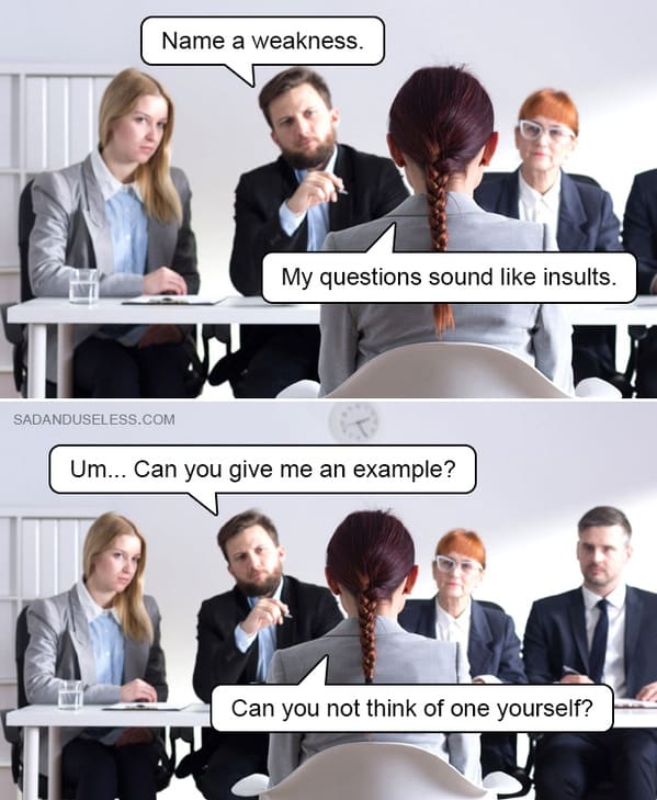 job interview memes - name a weakness