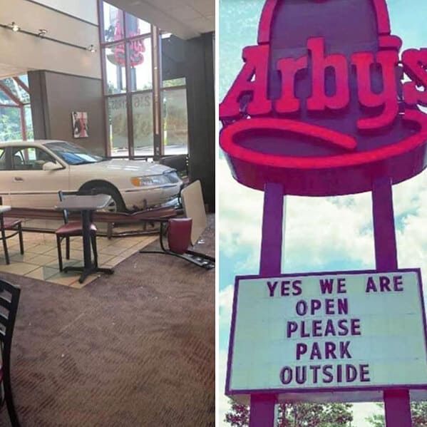 funny signs reddit - car in arbys please park inside