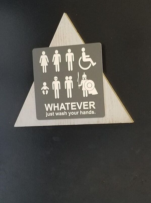 funny signs reddit - bathroom whatever just wash your hands