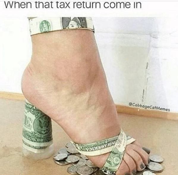 funny tax memes - high heel shoe made of money