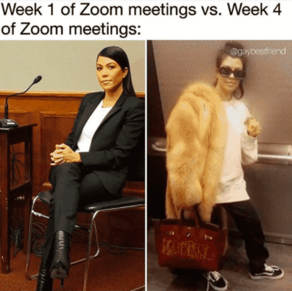 zoom meme - me after 4 months of zoom meetings