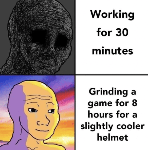 funny gaming meme - working for 30 minutes