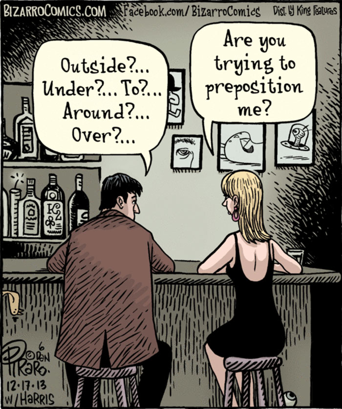 funny grammar comic - are you trying to preposition me