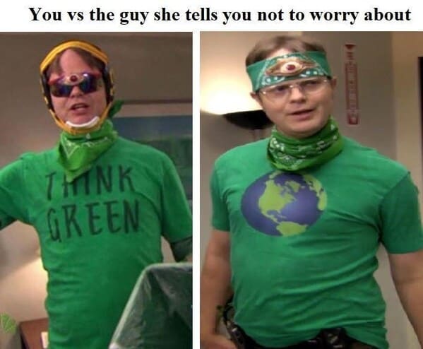 earth day memes - person vs guy she tells not worry about think green