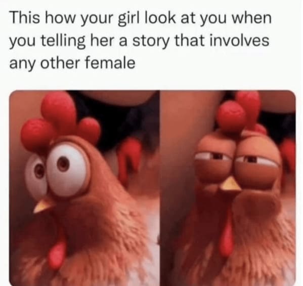 wholesome relationship memes - toy this girl look at telling her story involves any other female