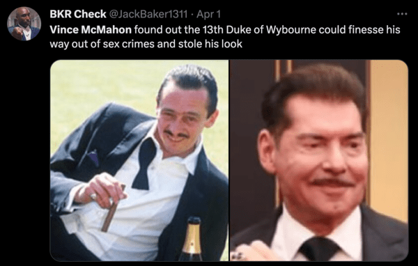 vince mcmahon meme - 13th duke of wybourn