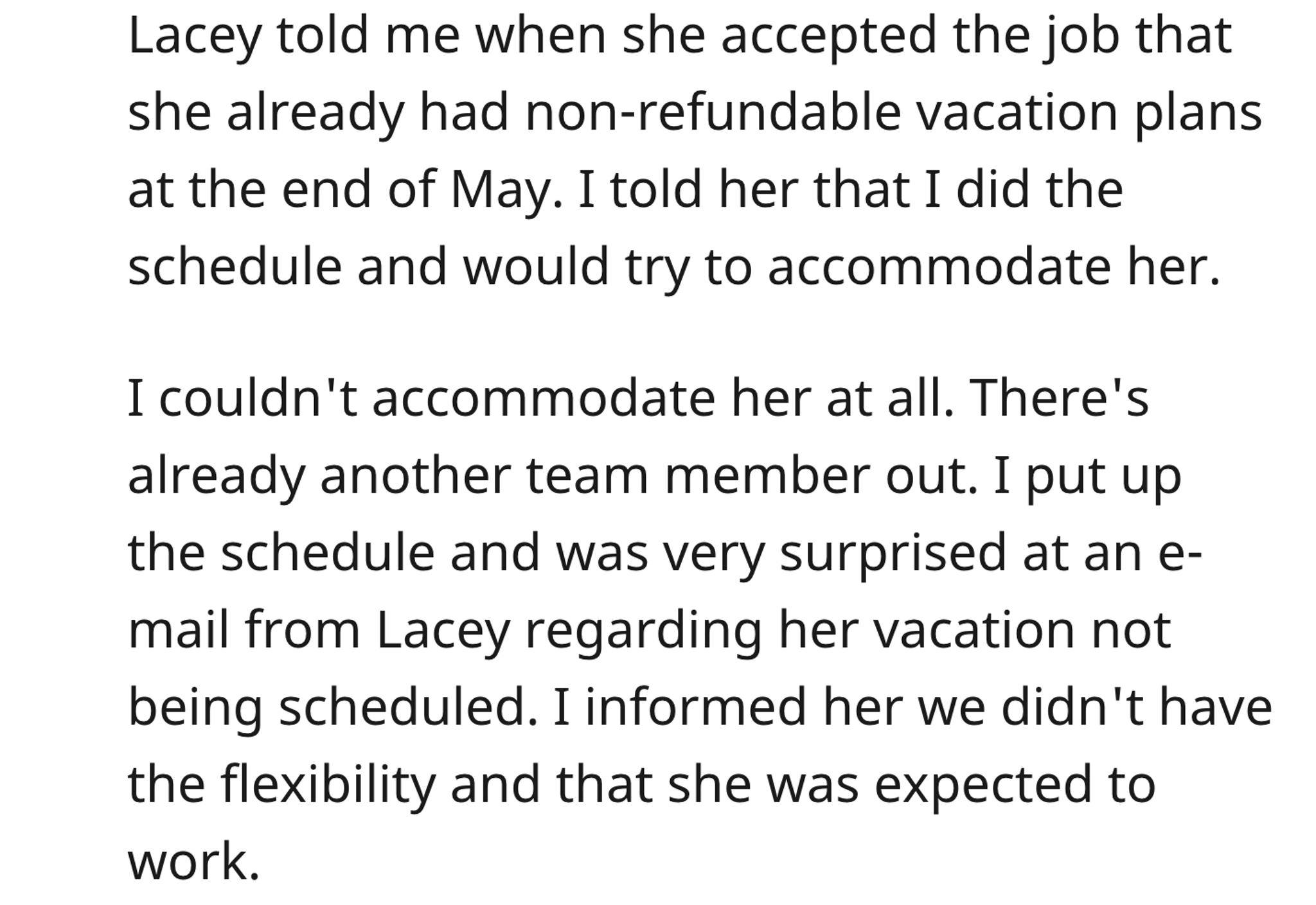 the schedule and was very surprised at an e- mail from Lacey regarding her vacation not
