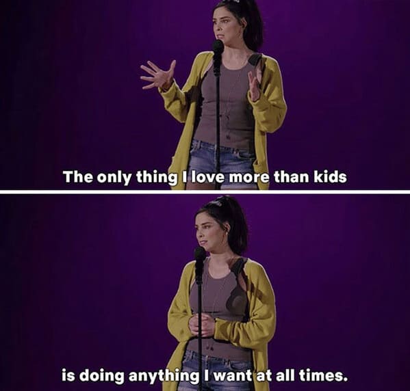 childfree memes - sarah silverman the only thing i want more than kids