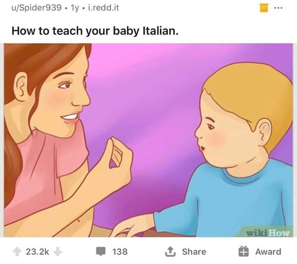 dark funny wikihow meme - how to teach your baby italian
