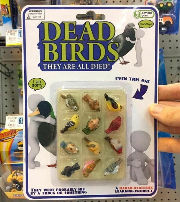 obvious plant - fake product dead birds
