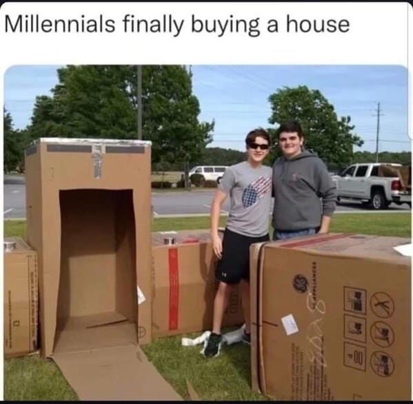millennial house memes - millennials finally buying a house - boxes