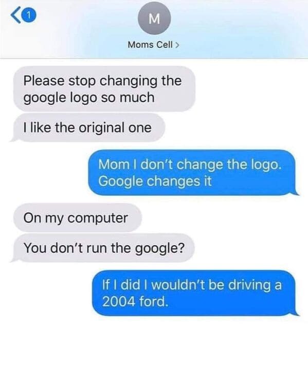 mom memes - mothers day memes - stop changing google logo text message