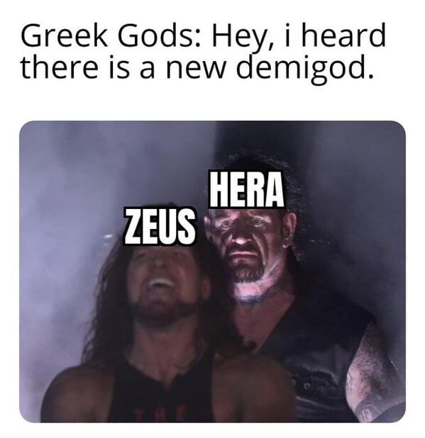mythology memes - person greek gods hey heard there is new demigod hera zeus
