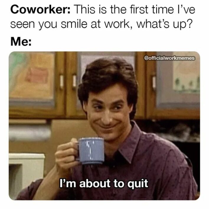 37 Relatable Work Memes From Employees Who Just Couldn't Take It ...