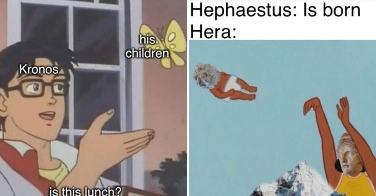 mythology memes - moths and butterflies his o children kronos is this lunch - person hephaestus is born hera