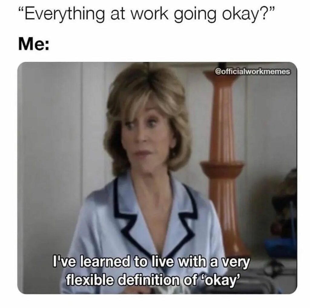 40 Relatable Work Humor Memes From Employees Who Couldn't Take It ...