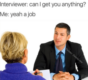 27 Funny Job Interview Memes To Read Instead Of Working On That Cover ...