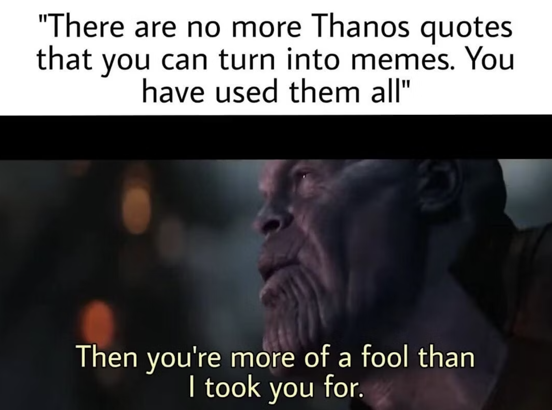 30 Memes About Thanos...Perfectly Balanced, As All Things Should Be - Jarastyle