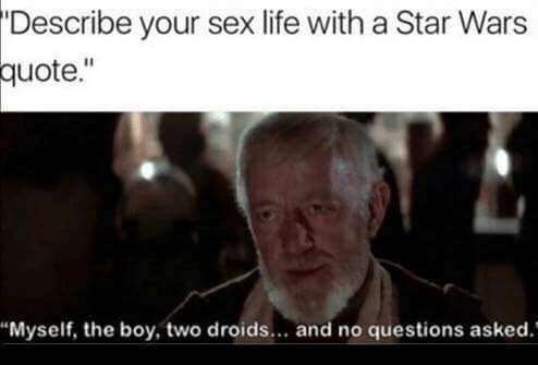 [Image: man-describe-sex-life-with-star-wars-quo...-asked.jpg]