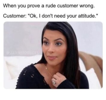 43 Funny Customer Service Memes That May Be Too Relatable To Anyone Who ...
