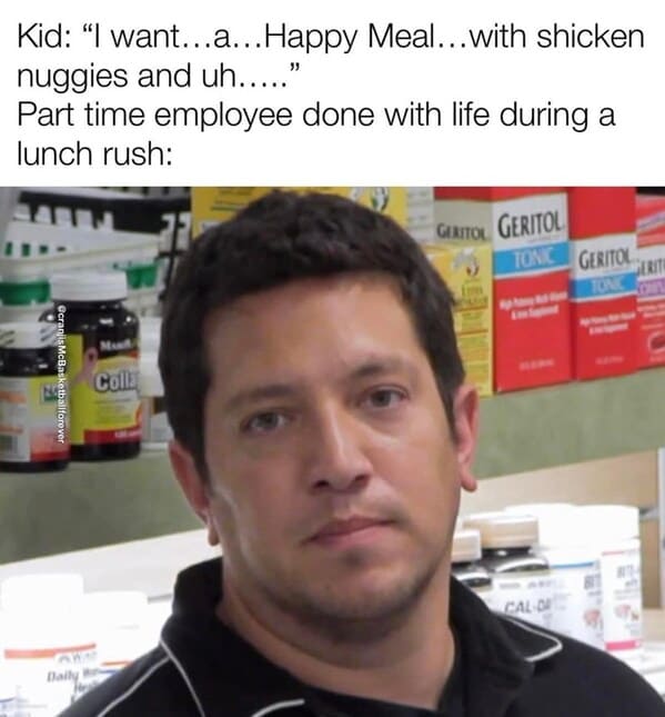 40 Funny Memes That Only Fast Food Workers Will Truly Understand - Jarastyle