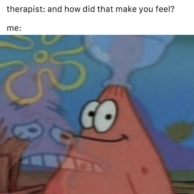 40 Funny Anxiety Memes To Laugh At And Then Talk About In Therapy This Week