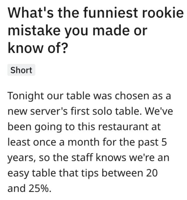 Seasoned Servers Are Revealing Hilarious Rookie Mistakes They Made On The Job (20+ Pics) - Jarastyle