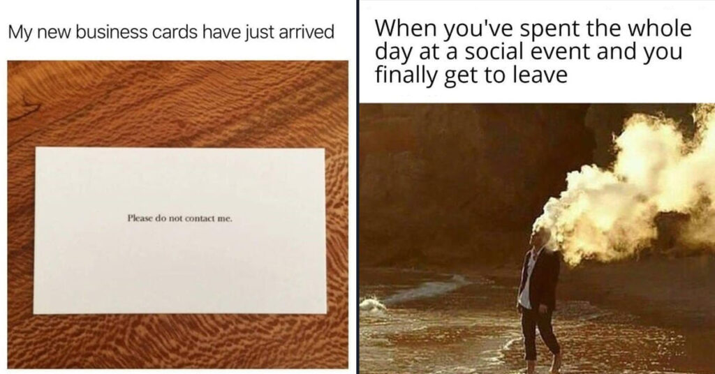 30 Relatable Memes For Socially Awkward Introverts Who Don't Get Out Much